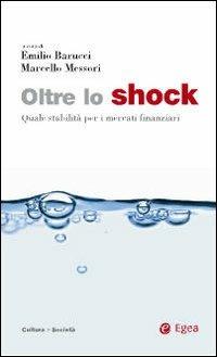 Oltre lo shock. Quale stabilità per i mercati finanziari - copertina