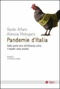 Pandemie d'Italia. Dalla peste nera all'influenza suina: l'impatto sulla società - Guido Alfani,Alessia Melegaro - copertina