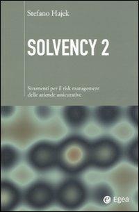 Solvency 2. Strumenti per il risk management delle aziende assicurative - Stefano Hajek - copertina