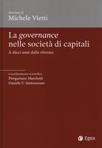 La governance nelle società di capitali. A dieci anni dalla riforma
