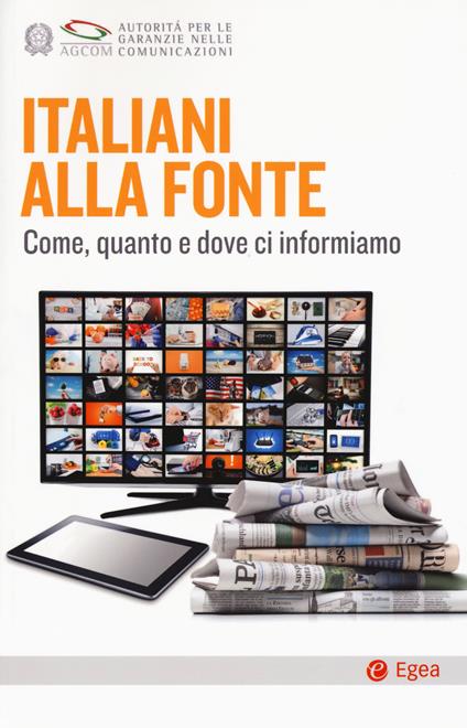 Italiani alla fonte. Come, quanto e dove ci informiamo - copertina