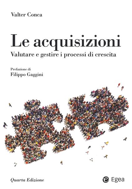 Le acquisizioni. Valutare e gestire i processi di crescita - Valter Conca - copertina