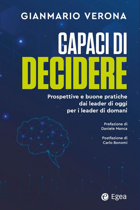 Capaci di decidere. Prospettive e buone pratiche dai leader di oggi per i leader di domani - Gianmario Verona - copertina