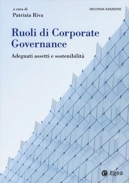 Ruoli di corporate governance. Adeguati assetti organizzativi e sostenibilità - copertina