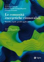 Le comunità energetiche rinnovabili. Modelli, regole, profili applicativi