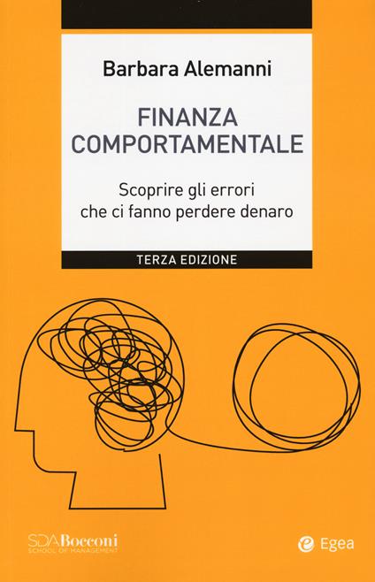 Finanza comportamentale. Scoprire gli errori che fanno perdere denaro - Barbara Alemanni - copertina