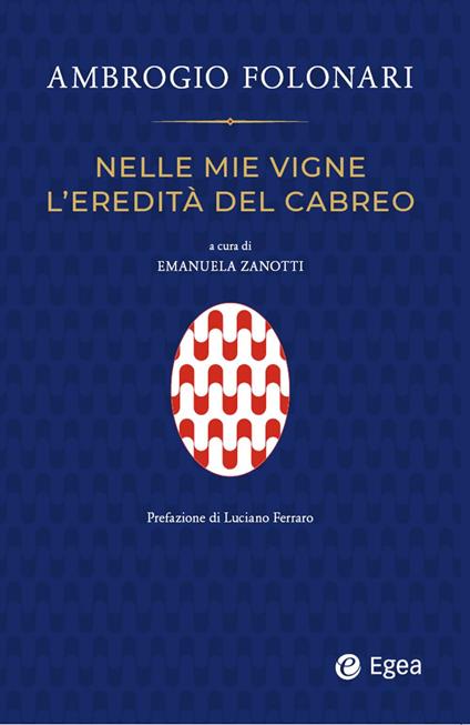 Nelle mie vigne l'eredità del Cabreo - Ambrogio Folonari - copertina