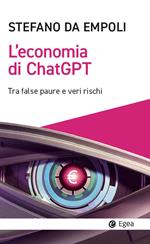 L'economia di ChatGPT. Tra false paure e veri rischi