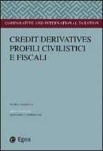 Credit derivatives. Profili civilistici e fiscali