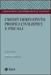 Credit derivatives. Profili civilistici e fiscali - Ilaria Parrilla - copertina