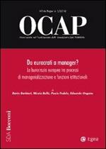 OCAP. Osservatorio sul cambiamento delle amministrazioni pubbliche (2010). Vol. 1: Da eurocrati a manager? La burocrazia europea tra processi di managerializzazione e funzioni istituzionali