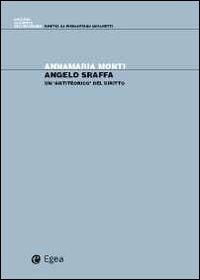 Angelo Sraffa. Un «antiteorico» del diritto - Annamaria Monti - copertina