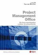 Project management office. Da leva organizzativa a driver di competitività