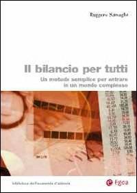 Il bilancio per tutti. Un metodo semplice per entrare in un mondo complesso - Ruggero Sainaghi - copertina