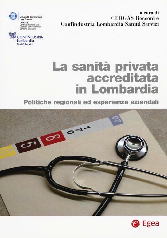 La sanità privata accreditata Lombardia. Politiche regionali ed esperienze aziendali - copertina