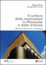 Il settore delle costruzioni in Piemonte e Valle d'Aosta. Mercati, dinamiche e strutture