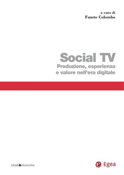 Social TV. Produzione, esperienza e valore nell'era digitale - copertina