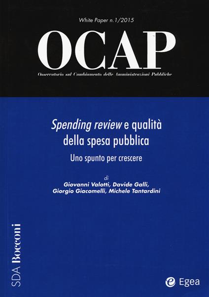 OCAP. Osservatorio sul cambiamento delle amministrazioni pubbliche (2015). Vol. 1: Spending review e qualità. - copertina