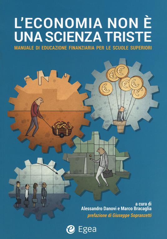 L' economia non è un scienza triste. Manuale di educazione finanziaria per le scuole superiori - copertina