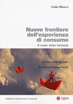 Nuove frontiere dell'esperienza di consumo. Il ruolo della fantasia