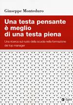 Una testa pensante è meglio di una testa piena. Una ricerca sul ruolo della scuola nella formazione dei top manager