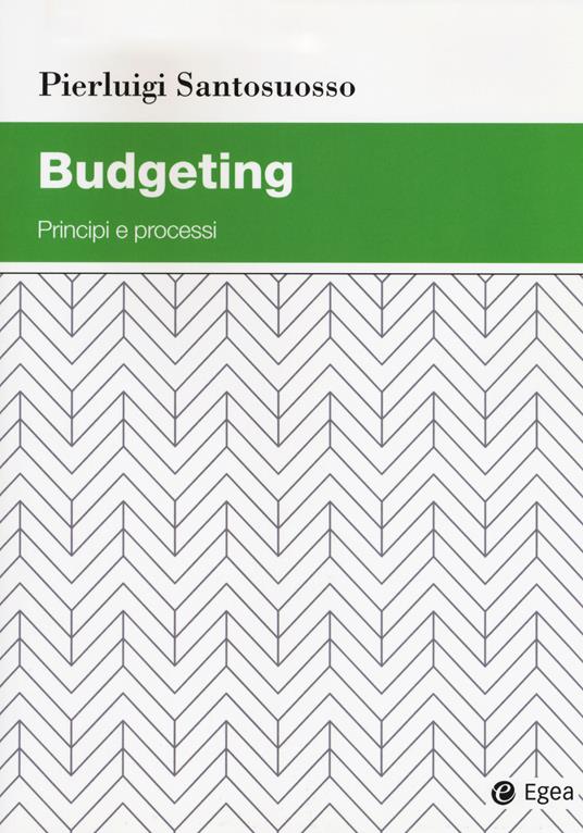 Budgeting. Principi e processi - Pierluigi Santosuosso - copertina