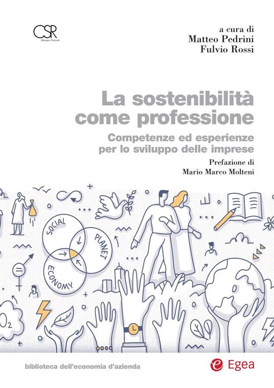 La sostenibilità come professione. Competenze ed esperienze per lo sviluppo delle imprese - copertina