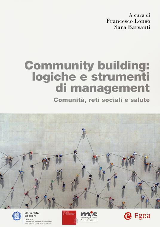 Community building: logiche e strumenti di management. Comunità, reti sociali e salute - copertina