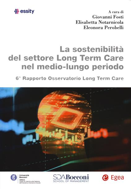 La sostenibilità del settore Long Term Care nel medio-lungo periodo. 6° Rapporto osservatorio Long Term Care - copertina