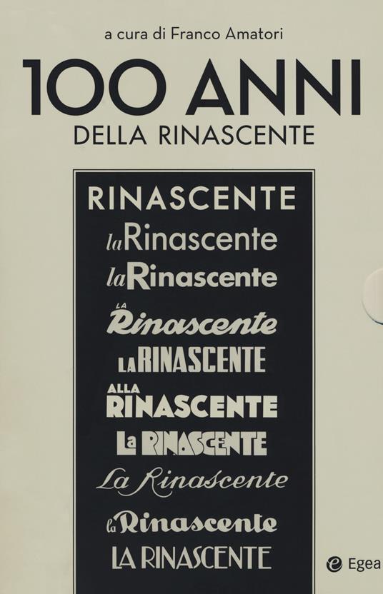 100 anni della Rinascente: Proprietà e direzione (1917-1969)-Dal Marchio alle grandi marche (1970-2017) - copertina