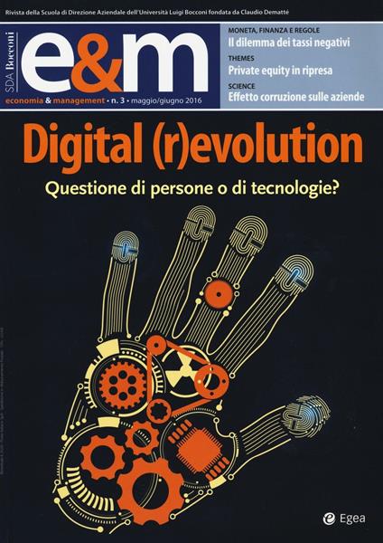 Economia & management (2016). Vol. 3: Digital (r)evolution. Questione di persone o di tecnologie? - copertina