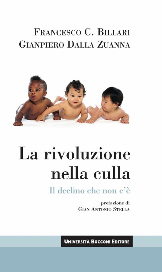 La rivoluzione nella culla. Il declino che non c'è - Francesco C. Billari,Gianpiero Dalla Zuanna - ebook