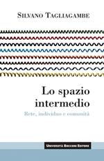 Lo spazio intermedio. Rete, individuo e comunità