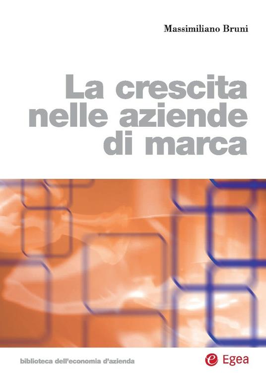 La crescita nelle aziende di marca - Massimiliano Bruni - ebook