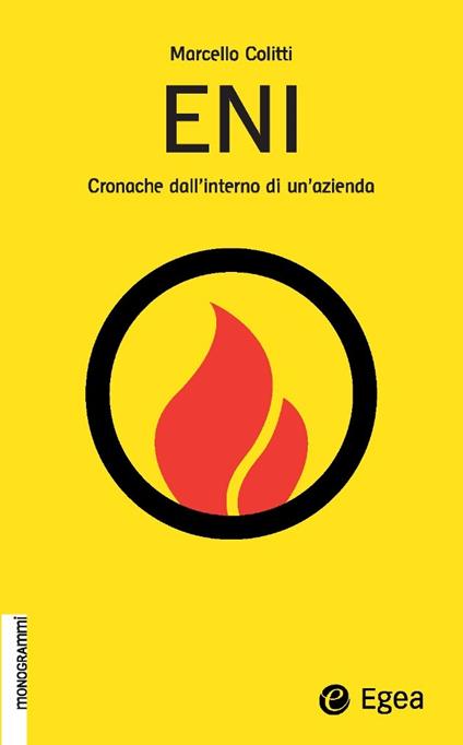 ENI. Cronache dall'interno di un'azienda - Marcello Colitti - ebook