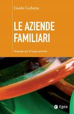 Le aziende familiari. Strategie per il lungo periodo