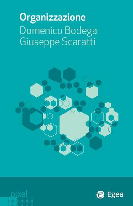 Organizzazione - Domenico Bodega,Giuseppe Scaratti - ebook