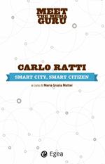 Smart city, smart citizen. Meet the media guru