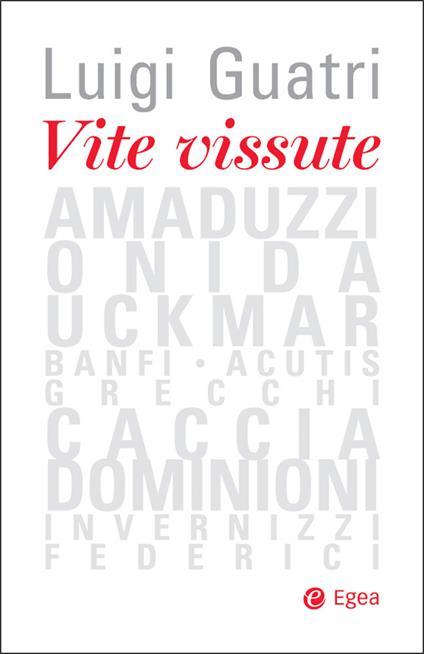 Vite vissute - Luigi Guatri - ebook