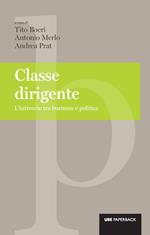 Classe dirigente. L'intreccio tra business e politica