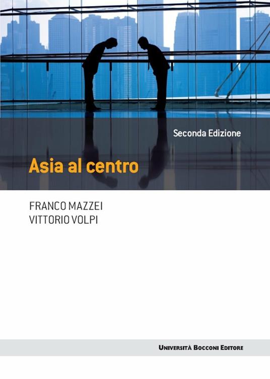 Asia al centro - Franco Mazzei,Vittorio Volpi - ebook