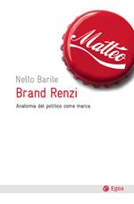 Brand Renzi. Anatomia del politico come marca