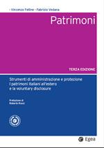 Patrimoni. Strumenti di amministrazione e protezione. I patrimoni italiani all'estero e la voluntary disclosure