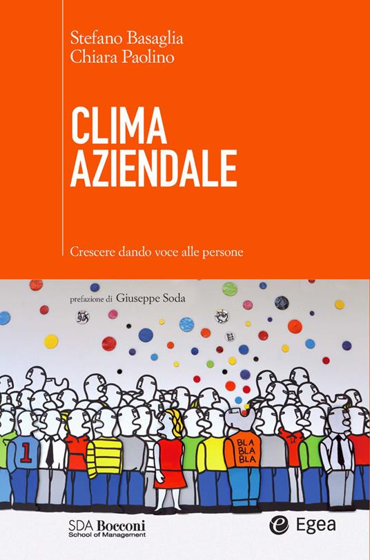 Clima aziendale. Crescere dando voce alle persone - Stefano Basaglia,Chiara Paolino - ebook