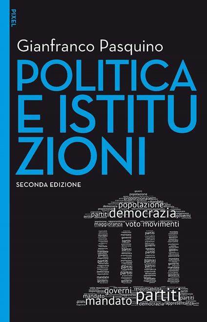Politica e istituzioni. Con aggiornamento online - Gianfranco Pasquino - ebook