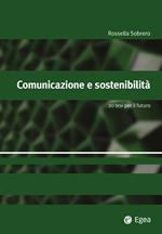 Comunicazione e sostenibilità. 20 tesi per il futuro