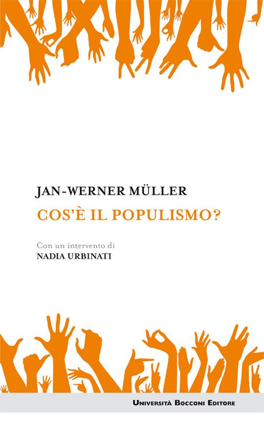 Che cos'è il populismo? - Jan-Werner Müller,Elena Zuffada - ebook