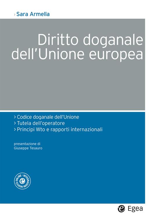 Diritto doganale dell'Unione Europea - Sara Armella - ebook