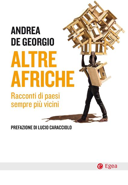 Altre Afriche. Racconti di paesi sempre più vicini - Andrea De Georgio - ebook