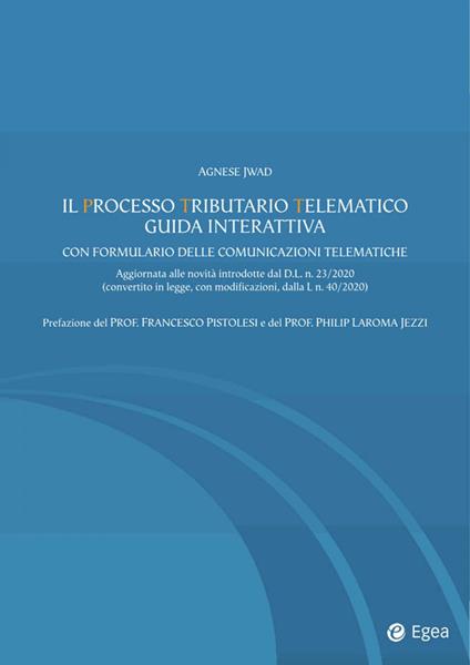 Il processo tributario telematico. Con formulario delle comunicazioni telematiche - Agnese Jwad - ebook